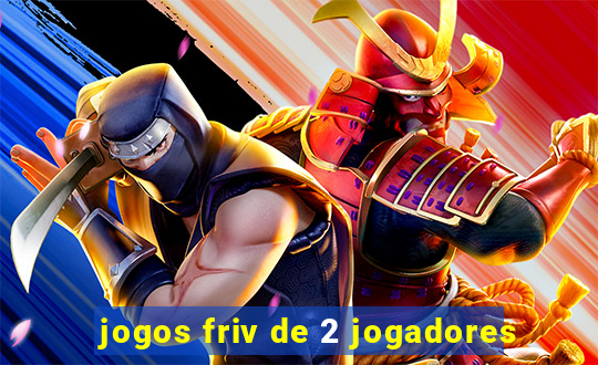 jogos friv de 2 jogadores